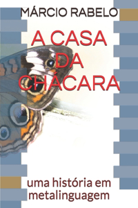 A Casa Da Chácara