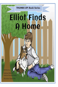 THUMBS UP! Elliot Finds A Home