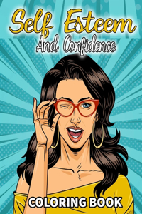 Self Esteem And Confidence Coloring Book