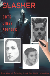 Slasher Dots Lines Spirals