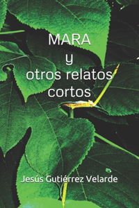 MARA y otros relatos cortos