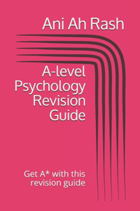 A-level Psychology Revision Guide