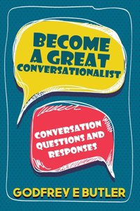 Become A Great Conversationalist