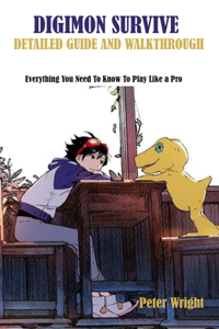Digimon Survive Detailed Guide and Walkthrough