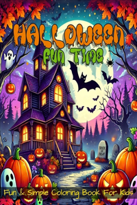 Halloween Fun Time Coloring Book For Kids