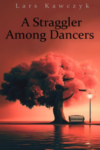 Straggler Among Dancers