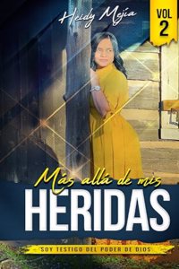 Testimonio- Mas alla de Mis Heridas