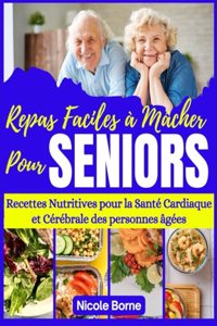 Repas Faciles à Mâcher pour Seniors