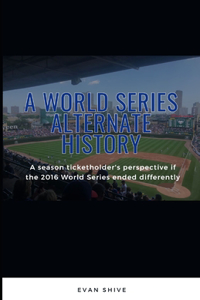 World Series Alternate History