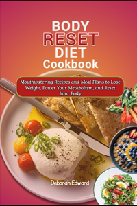 Body Reset Diet Cookbook