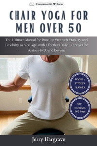 Chair Yoga for Men Over 50