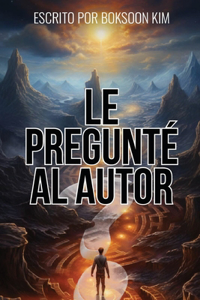 Le Pregunté Al Autor