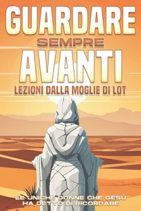 Guardare sempre avanti