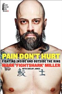 Pain Don't Hurt