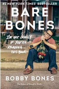 Bare Bones: I'm Not Lonely If You're Reading This Book: I'm Not Lonely If You're Reading This Book