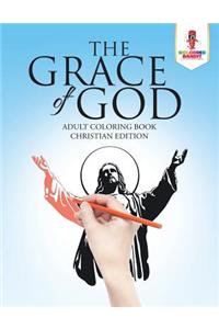The Grace of God