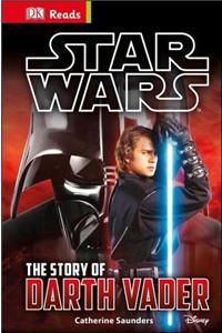 Star Wars The Story of Darth Vader