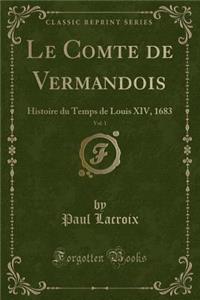 Le Comte de Vermandois, Vol. 1