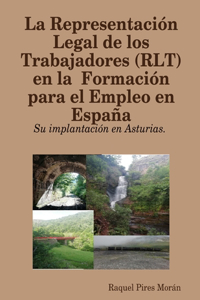 La Representación Legal de los Trabajadores (RLT) en la  Formación para el Empleo en España: su implantación en Asturias.