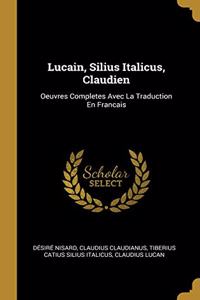 Lucain, Silius Italicus, Claudien