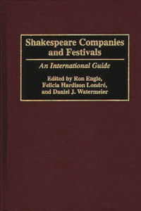 Shakespeare Companies and Festivals