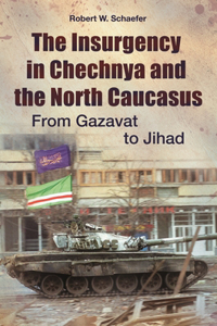 Insurgency in Chechnya and the North Caucasus