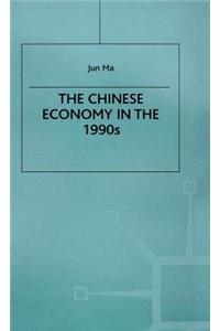 The Chinese Economy in the 1990s