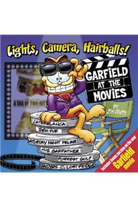 Lights, Camera, Hairballs!