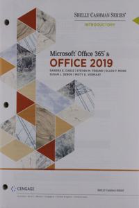 Bundle: Shelly Cashman Series Microsoft Office 365 & Office 2019 Introductory, Loose-Leaf Version + Lms Integrated Sam 365 & 2019 Assessments, Training and Projects 1 Term Printed Access Card