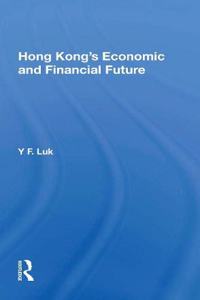 Hong Kong's Economic and Financial Future