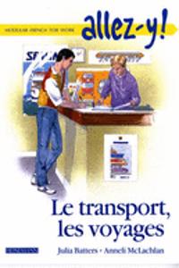 Allez-y Student Module Le Transport, Les Voyages (Pack of 6)