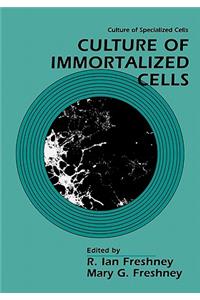 Culture of Immortalized Cells