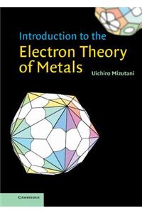 Introduction to the Electron Theory of Metals