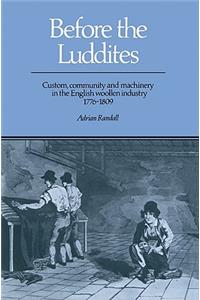 Before the Luddites