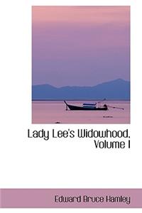 Lady Lee's Widowhood, Volume I