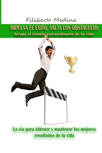Impulsa El Exito.Salta Los Obstaculos