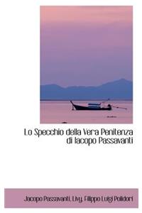 Lo Specchio Della Vera Penitenza Di Iacopo Passavanti
