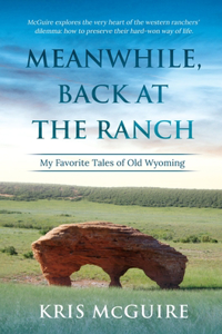 Meanwhile, Back at the Ranch