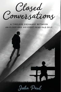 Closed Conversations