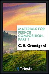Materials for French composition. Part 1