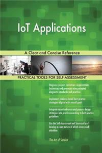 IoT Applications A Clear and Concise Reference