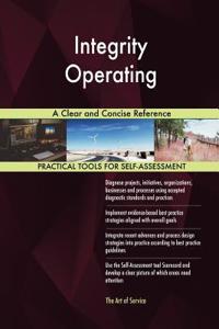 Integrity Operating A Clear and Concise Reference