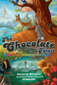 Chocolate Forest: A Whimsical Children's Tale