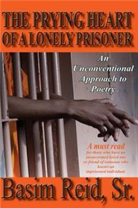 Prying Heart of a Lonely Prisoner