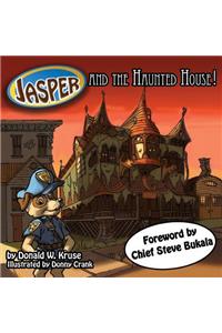 Jasper And The Haunted House!