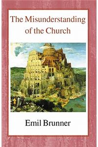 The Misunderstanding of the Church