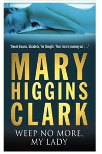 Weep No More My Lady