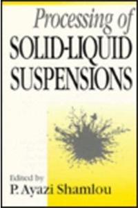 Processing of Solid-Liquid Suspensions