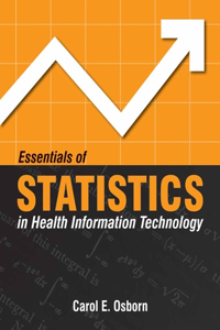 Essentials of Statistics in Health Information Technology