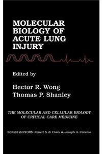Molecular Biology of Acute Lung Injury